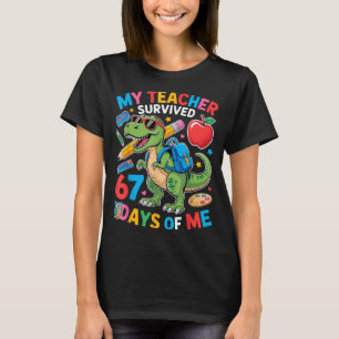 My Teacher Survived 67 Days Of Me Funny Dinosaur S T-Shirt