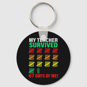 My Teacher Survived 67 Days Of Me School Funny Kid Keychain