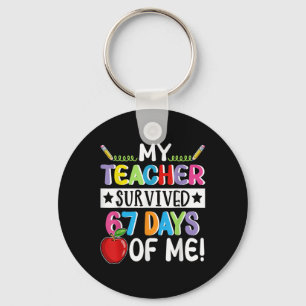 My Teacher Survived 67 Days Of Me School Funny Mem Keychain