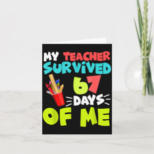 My Teacher Survived 67 Days Of Me Student Pul Boys Card