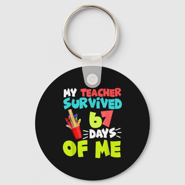 My Teacher Survived 67 Days Of Me Student Pul Boys Keychain (Front)