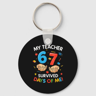My Teacher Survived 67 Days Of School Funny 6-7 67 Keychain