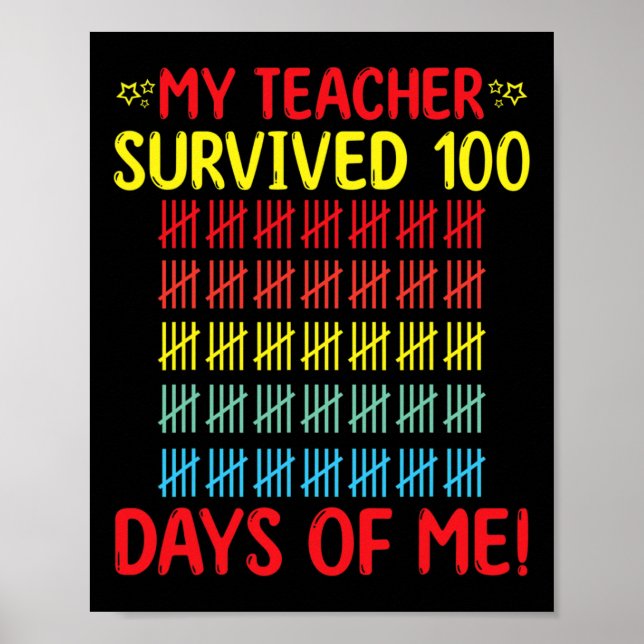 My Teacher Survived Of Me 100th Day Of School Stud Poster (Front)