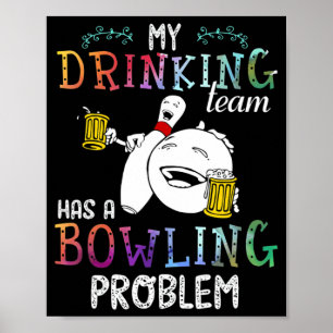 My Team Has A Bowling Problem  Poster