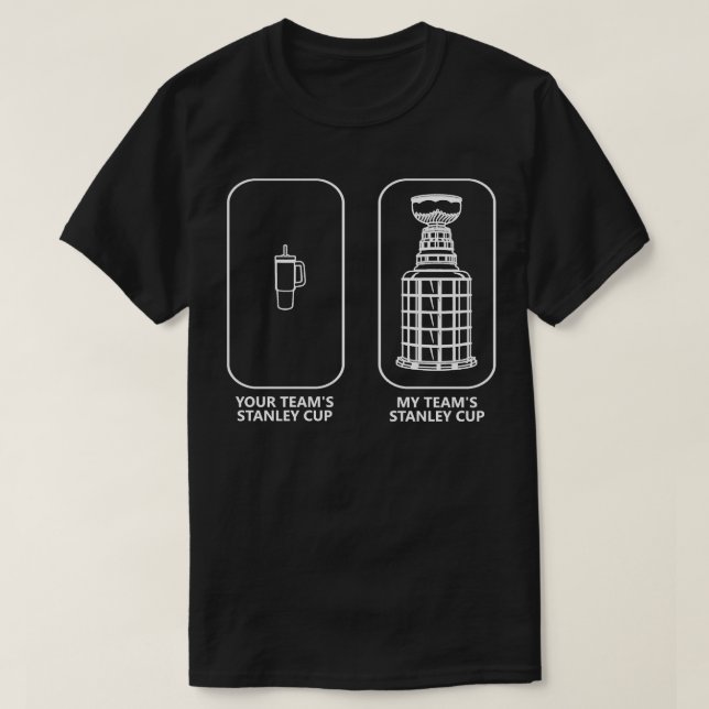 My Teams Stanley Cup T-Shirt (Design Front)