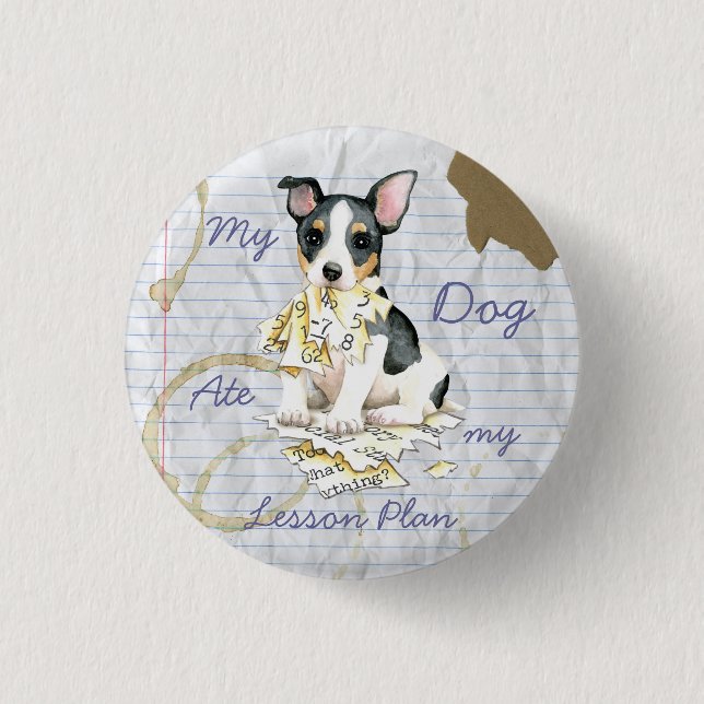 My Teddy Roosevelt Terrier Ate My Lesson Plan 1 Inch Round Button (Front)