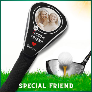 My Terrific Friend Personalized Golfer Photo  Golf Head Cover