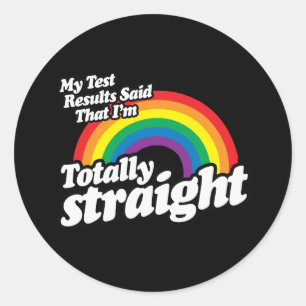 MY TEST RESULTS SAID STRAIGHT CLASSIC ROUND STICKER