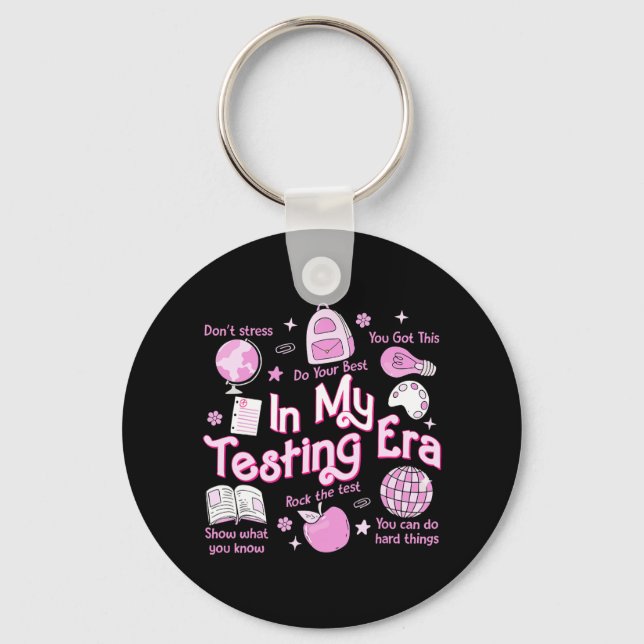 My Testing Era Teachers Student Rock The Test Test Keychain (Front)