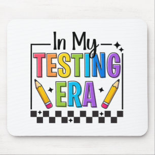 My Testing Era Testing Day Teacher Funny Test Day Mouse Pad