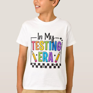 My Testing Era Testing Day Teacher Funny Test Day T-Shirt