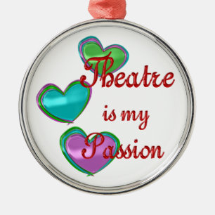 My Theatre Passion Metal Ornament