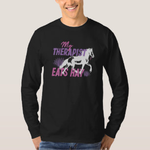 My Therapist Eats Hay T-Shirt