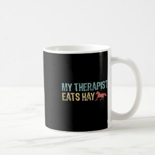 My Therapist Eats Hay Vintage Horseback Riding Wom Coffee Mug