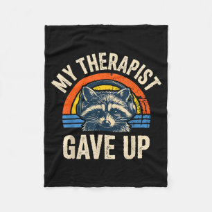 My therapist gave up funny raccoon vintage sunset  fleece blanket