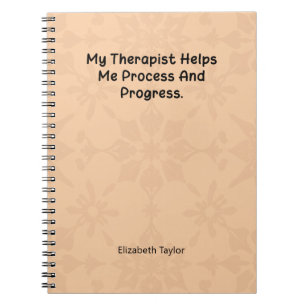 My Therapist Helps Me Process and Progress Notebook