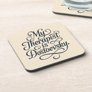 My therapist is Fyodor Dostoevsky Mug Coaster
