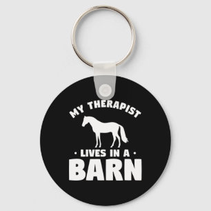 My Therapist Lives In A Barn Horseback Riding Eque Keychain