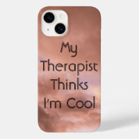 My Therapist Thinks I'm Cool