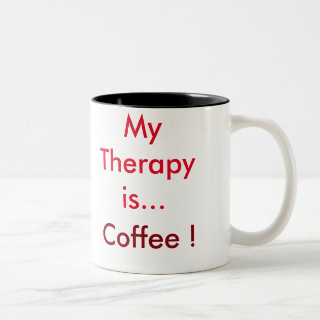 "My Therapy is Coffee" Coffee Mug (Right)