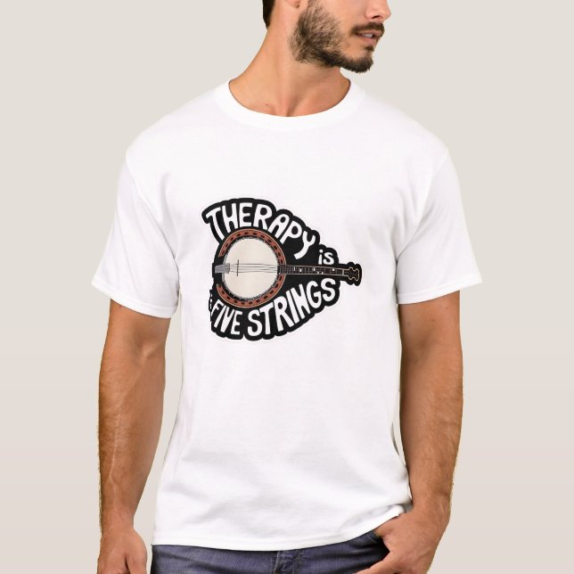 My Therapy Is Five Strings T-Shirt (Front)