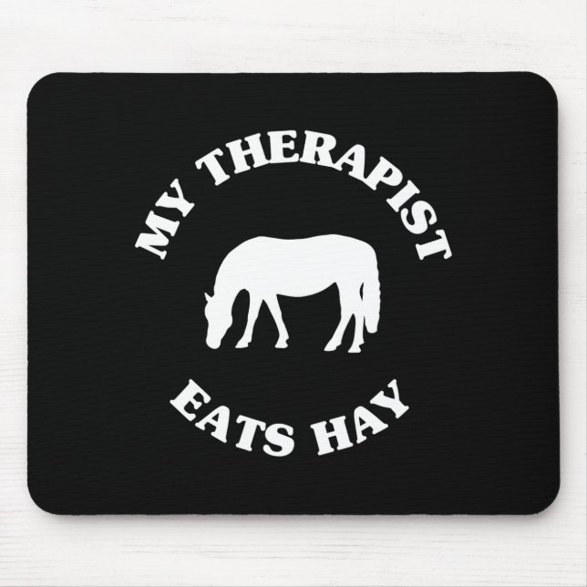My Therast Eats Hay Funny Horse Lover Saying  Mouse Pad (Front)