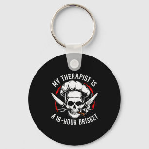 My Therast Is A 16-hours Brisket Chef Skull (on Ba Keychain