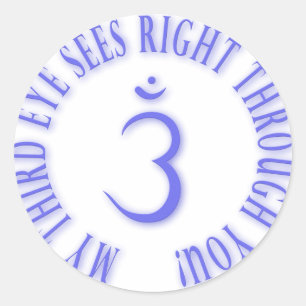 My Third Eyes See Right Through You Classic Round Sticker