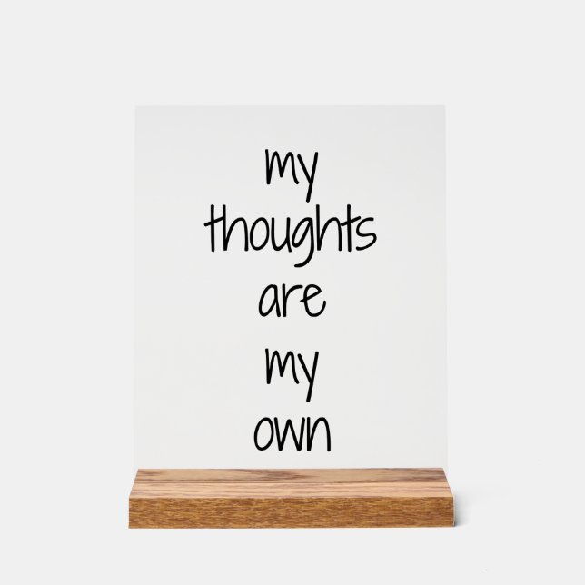 My Thoughts Acrylic Sign (Front)