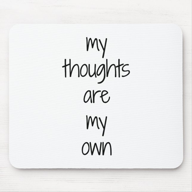 My Thoughts Mouse Pad (Front)