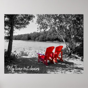 My time out Chairs... Poster