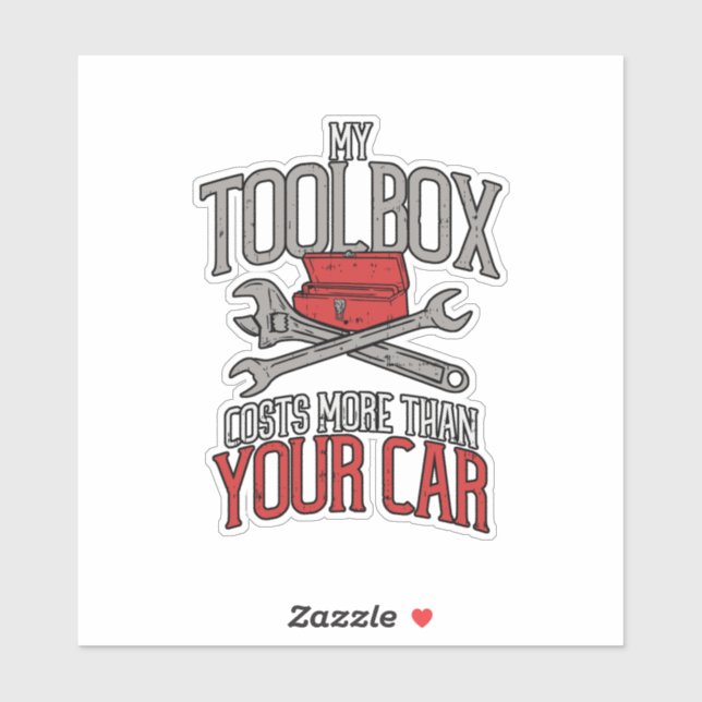 My Toolbox Costs More than Your Car Mechanic Gift (Sheet)