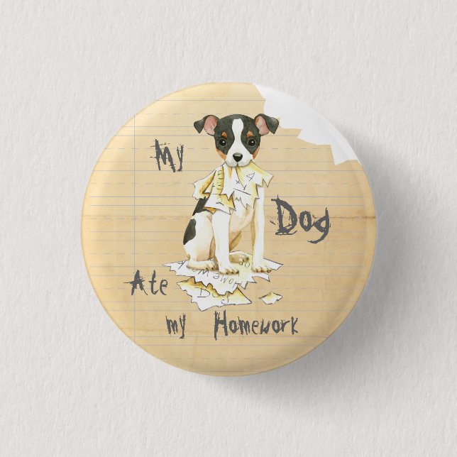 My Toy Fox Terrier Ate my Homework 1 Inch Round Button (Front)