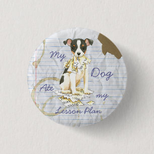 My Toy Fox Terrier Ate my Lesson Plan 1 Inch Round Button