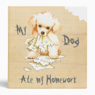 My Toy Poodle Ate My Homework Binder
