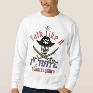 My Treasure International Talk Like a Pirate day Sweatshirt