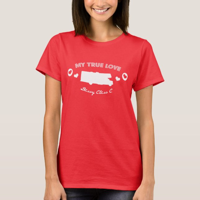 My True Love is my RV T-Shirt (Front)