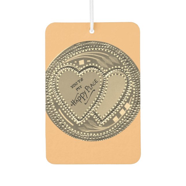 My True Love You are My Happy Place  Air Freshener (Front)