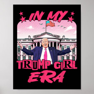 My Trump Girl Era Poster