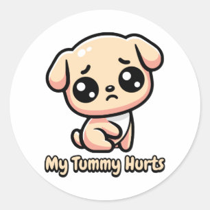 My Tummy Hurts! Cute Dog Pun Classic Round Sticker
