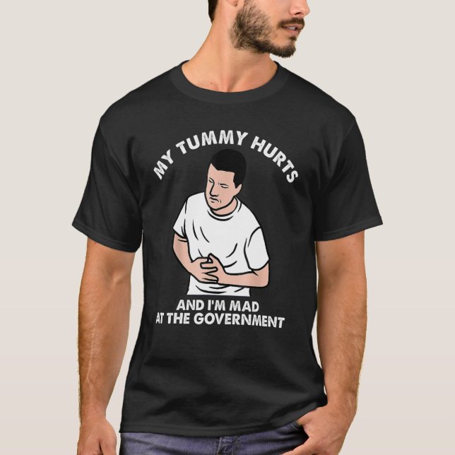 My Tummy Hurts T-Shirt (Front)