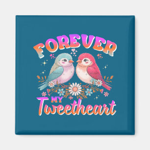 My Tweetheart Forever Valentines Day Love Couple B Magnet