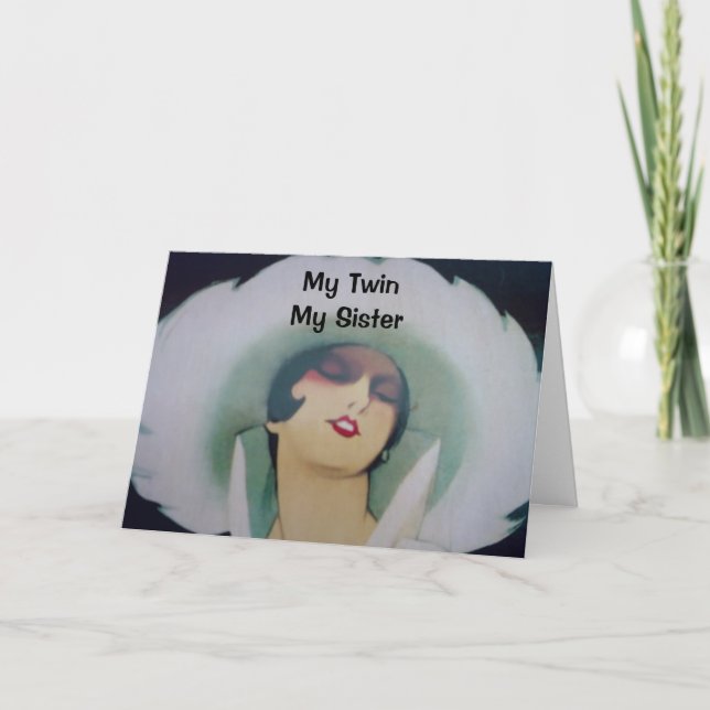 MY TWIN, MY SISTER, MY BEST FRIEND-BIRTHDAY CARD (Front)