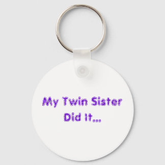 My Twin Sister Keychain