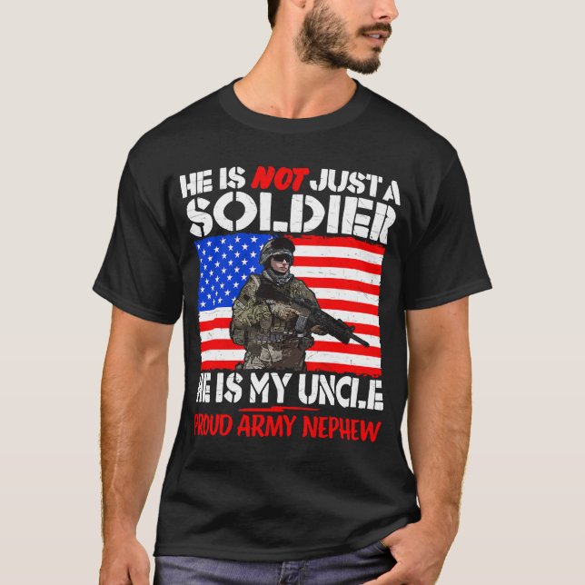 My Uncle Is A Soldier Hero Proud Army Nephew Milit T-Shirt (Front)