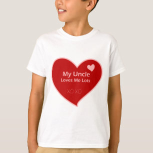 My Uncle Loves Me Lots T-Shirt