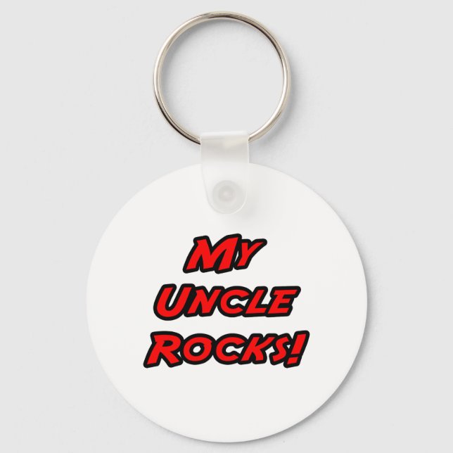My Uncle Rocks Keychain (Front)