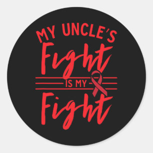 My Uncle's Fight is My Fight Blood Cancer Awarenes Classic Round Sticker