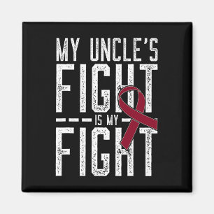 My Uncle's Fight Is My Fight Sickle Cell Anemia Aw Magnet