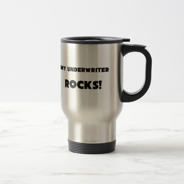 MY Underwriter ROCKS! Travel Mug (Right)
